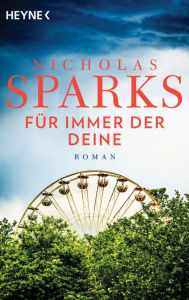 Title: The Lucky One - Für immer der Deine/Film: Roman, Author: Nicholas Sparks
