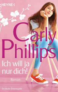 Title: Ich will ja nur dich! (Karma), Author: Carly Phillips