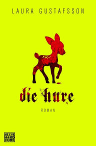 Title: Die Hure: Roman, Author: Laura Gustafsson