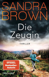 Title: Die Zeugin: Roman, Author: Sandra Brown