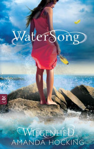 Title: Wiegenlied: Watersong band 2 (Lullaby), Author: Amanda Hocking