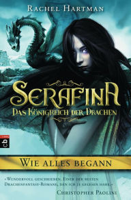 Title: Serafina - Das Königreich der Drachen - Wie alles begann ..., Author: Rachel Hartman