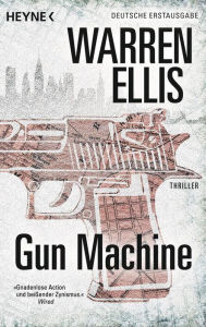 Title: Gun Machine: Thrilller, Author: Warren Ellis