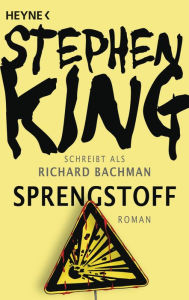 Title: Sprengstoff: Roman, Author: Stephen King