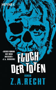 Title: Fluch der Toten: Roman, Author: Z. A. Recht