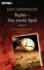 Replay - Das zweite Spiel (Mit einem Vorwort von John Grant)