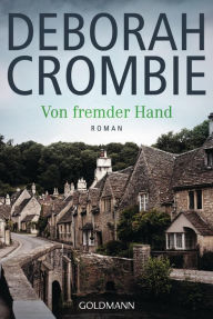 Title: Von fremder Hand: Roman, Author: Deborah Crombie