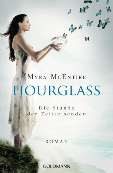 Die Stunde der Zeitreisenden: Hourglass 1 - Roman