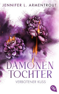 Title: Dämonentochter - Verbotener Kuss: Romantasy, Author: Jennifer L. Armentrout