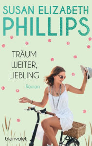 Title: Träum weiter, Liebling: Roman, Author: Susan Elizabeth Phillips