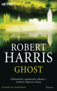 Title: Ghost: Roman, Author: Robert Harris