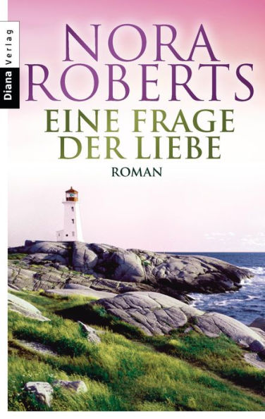 Eine Frage der Liebe: Roman