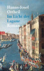 Im Licht der Lagune: Roman