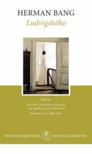 Title: Ludvigshöhe: Roman, Author: Herman Bang