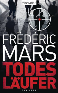 Title: Todesläufer: Thriller, Author: Frédéric Mars