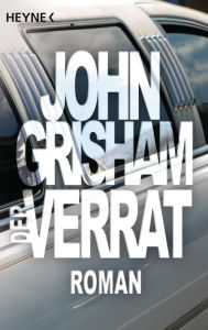 Title: Der Verrat (The Street Lawyer), Author: John Grisham