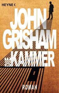 Title: Die Kammer (The Chamber), Author: John Grisham