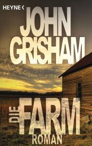 Title: Die Farm (A Painted House), Author: John Grisham