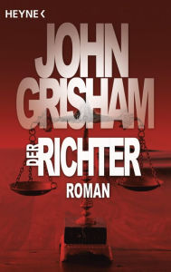 Title: Der Richter (The Summons), Author: John Grisham