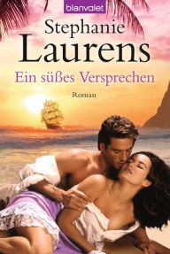 Title: Ein süßes Versprechen: Roman, Author: Stephanie Laurens