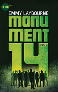 Title: Monument 14 (1): Roman, Author: Emmy Laybourne
