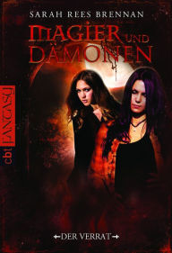 Title: Magier und Dämonen - Der Verrat: Band 2, Author: Sarah Rees Brennan