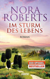 Title: Im Sturm des Lebens: Roman, Author: Nora Roberts