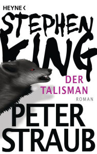 Title: Der Talisman: Roman, Author: Stephen King