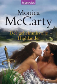 Title: Der geheimnisvolle Highlander: Roman, Author: Monica McCarty