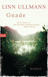 Title: Gnade: Roman, Author: Linn Ullmann