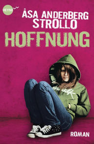 Title: Hoffnung: Roman, Author: Asa Anderberg Strollo