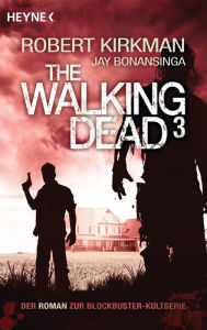 Title: The Walking Dead 3 (German Edition) (The Fall of the Governor, Part One), Author: Robert Kirkman