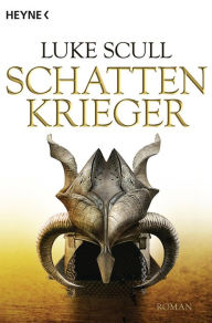 Title: Schattenkrieger: Roman, Author: Luke Scull