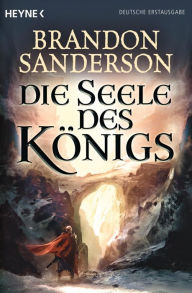 Title: Die Seele des Königs, Author: Brandon Sanderson