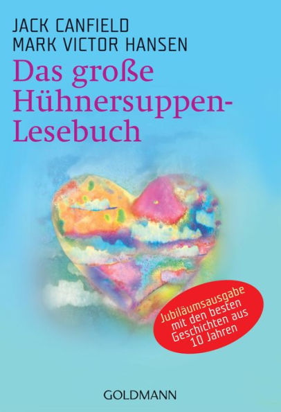 Das große Hühnersuppen-Lesebuch