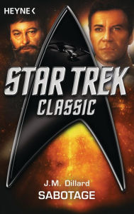 Title: Star Trek - Classic: Sabotage: Roman, Author: J. M. Dillard