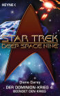 Star Trek - Deep Space Nine: Beendet den Krieg!: Der Dominion-Krieg 4 - Roman