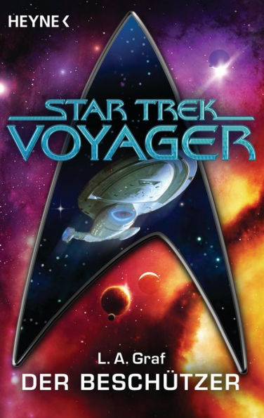 Star Trek - Voyager: Der Beschützer: Roman