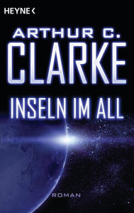 Title: Inseln im All: Roman, Author: Arthur C. Clarke