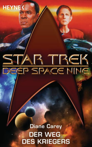 Star Trek - Deep Space Nine: Der Weg des Kriegers: Roman