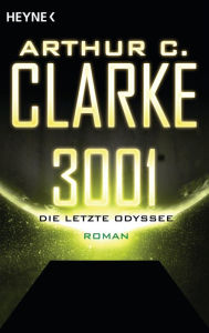 Title: 3001 - Die letzte Odyssee -: Roman, Author: Arthur C. Clarke