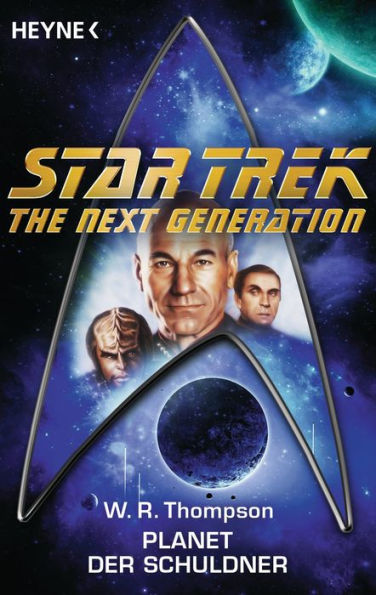 Star Trek - The Next Generation: Planet der Schuldner: Roman