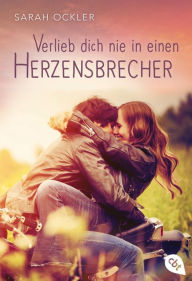 Title: Verlieb dich nie in einen Herzensbrecher, Author: Sarah Ockler