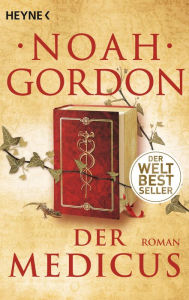 Title: Der Medicus: Roman, Author: Noah Gordon