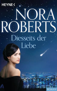 Title: Diesseits der Liebe, Author: Nora Roberts