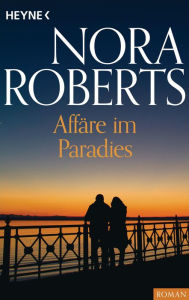 Title: Affäre im Paradies, Author: Nora Roberts