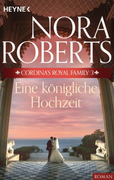 Cordina's Royal Family 3. Eine königliche Hochzeit (The Playboy Prince)