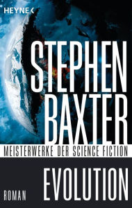 Title: Evolution: Roman, Author: Stephen Baxter