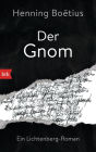 Der Gnom: Ein Lichtenberg-Roman