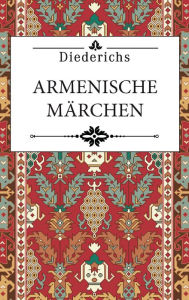 Title: Armenische Märchen, Author: Isidor Levin